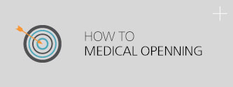 how to medical openning